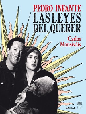 cover image of Pedro Infante. Las leyes del querer